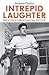 Intrepid Laughter: Preston Sturges and the Movies (Screen Classics)