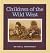 Children of the Wild West