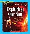 Exploring Our Sun (A True Book: Dr. Mae Jemison and 100 Year Starship) Exploring Our Sun (A True Book: Dr. Mae Jemison and 100 Year Starship)