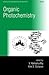 Organic Photochemistry (Molecular and Supramolecular Photochemistry , Vol 1)