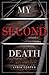 My Second Death