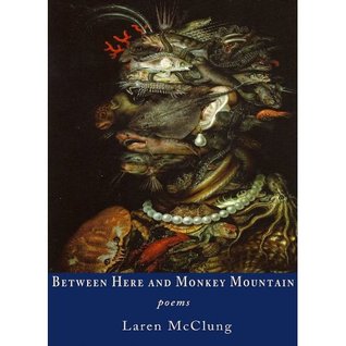Between Here and Monkey Mountain: Poems (Paperback)