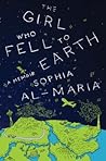 The Girl Who Fell to Earth by Sophia Al-Maria