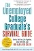 The Unemployed College Graduate's Survival Guide: How to Get Your Life Together, Deal with Debt, and Find a Job After College