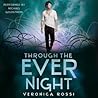 Through the Ever Night by Veronica Rossi