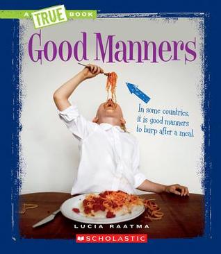 Good Manners (True Books: Guides to Life)