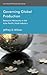 Governing Global Production: Resource Networks in the Asia-Pacific Steel Industry (International Political Economy Series)
