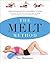 The MELT Method: A Breakthrough Self-Treatment System to Eliminate Chronic Pain, Erase the Signs of Aging, and Feel Fantastic in Just 10 Minutes a Day!