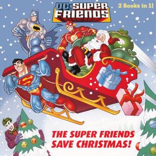 The Super Friends Save Christmas / Race to the North Pole!