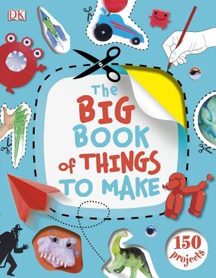 The Big Book of Things to Make (Hardcover)