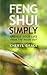 Feng Shui Simply: Change Yo...