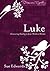 Luke: Discovering Healing in Jesus' Words to Women (Discover Together Bible Study)
