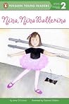 Nina, Nina Ballerina (Penguin Young Readers, Level 2)