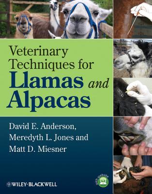 Veterinary Techniques for Llamas and Alpacas