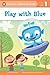Play with Blue (Penguin You...