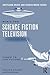 Music in Science Fiction Television (Routledge Music and Screen Media Series)