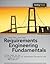 Requirements Engineering Fundamentals: A Study Guide for the Certified Professional for Requirements Engineering Exam - Foundation Level - Ireb Compliant