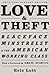 LOVE AND THEFT TWENTIETH ANNIVERSARY EDITION by Eric Lott