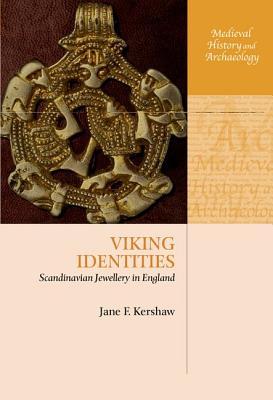 Viking Identities: Scandinavian Jewellery in England (Medieval History and Archaeology)