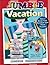 Jumble® Vacation: Take a Break from Boredom with These Puzzles! (Jumbles®)