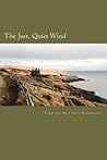 The Just, Quiet Wind