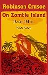Robinson Crusoe on Zombie Island Robinson Crusoe on Zombie Island