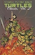 Teenage Mutant Ninja Turtles Classics Volume 2