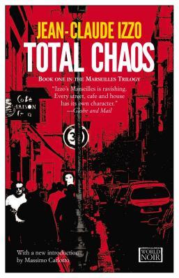 Total Chaos: Marseilles Trilogy, Book One