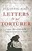Letters to My Torturer: Love, Revolution, and Imprisonment in Iran