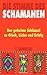 Die Stimme des Schamanen: D...