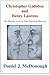 Christopher Gadsden And Henry Laur: The Parallel Lives of Two American Patriots