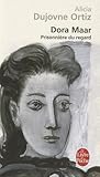 Dora Maar: Prisonnière du regard Dora Maar: Prisonnière du regard
