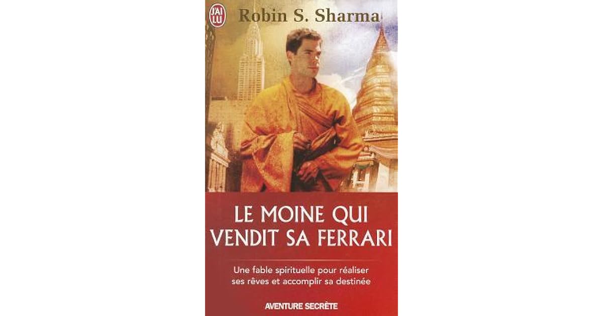 Le Moine Qui Vendit Sa Ferrari Avis