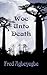 Woe Unto Death