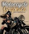 Motorcycle Graphics: Outsider Art, Graphics and Illustration