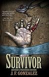 Survivor by J.F. Gonzalez
