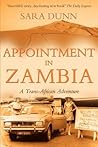 Appointment in Zambia: A Trans-African Adventure