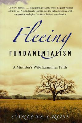Fleeing Fundamentalism: A Minister's Wife Examines Faith (Hardcover)