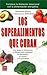 Los superalimentos que cura...