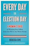Every Day Is Election Day by Anna Eleanor Roosevelt