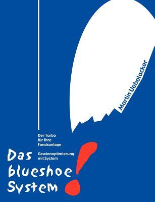 Das blueshoe-System: Der Turbo für ihre Fondsanlage (German Edition)