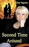 Second Time Around by Gay Ingram