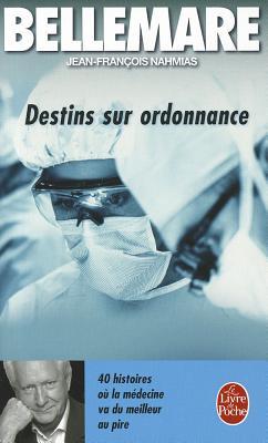 Destins Sur Ordonnance (French Edition)