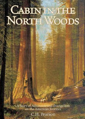 The Cabin in the Northwoods (Frontier)