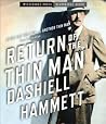 Return of the Thin Man by Dashiell Hammett Return of the Thin Man by Dashiell Hammett