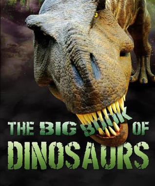 The Big Book of Dinosaurs