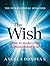 The Wish