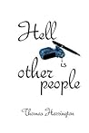 Hell Is Other People