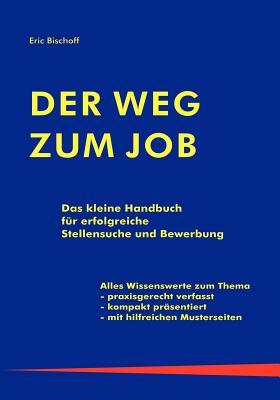 Der Weg zum Job