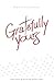 Gratefully Yours by Rand Hummel